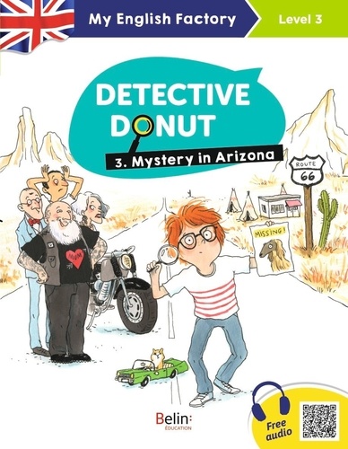 Sarah Bisson et Eglantine Ceulemans - Detective Donut Tome 3 : Mystery in Arizona - Level 3.