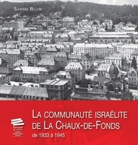 La communauté israélite de la Chaux-de-Fonds de 1933 à 1945.pdf