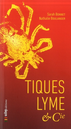 Tiques, lyme & cie