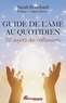 Sarah Bouchard - Guide de l'âme au quotidien - 70 sujets de réflexion.