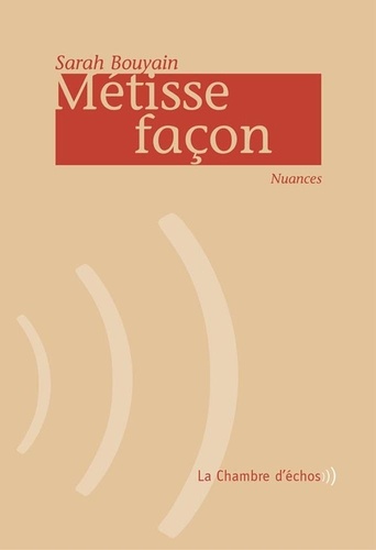 Sarah Bouyain - Métisse façon - Nuances.