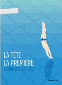 Sarah Bouzereau - La tête la première.