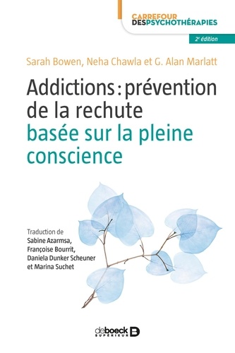 Addictions : prévention de la rechute basée sur la pleine conscience 2e édition