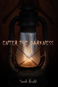  Sarah Budd - Enter the Darkness.