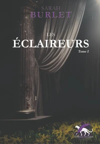 Trilogie brindeau : les eclaireurs (tome i)