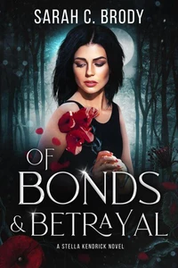 Of Bonds & Betrayal