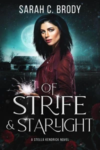 Of Strife &amp; Starlight