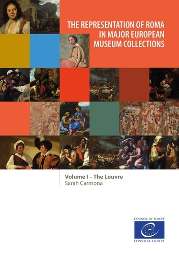 The representation of Roma in major European museum collections. Volume 1: The Louvre