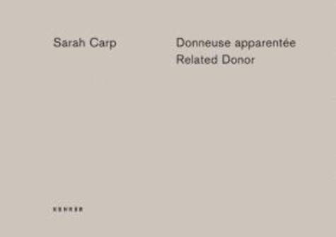 Sarah Carp - Related Donor /Donneuse apparentée.