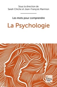 Sarah Chiche et Jean-François Marmion - La psychologie.