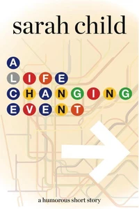 A Life Changing Event