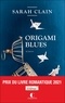 Sarah Clain - Origami blues.