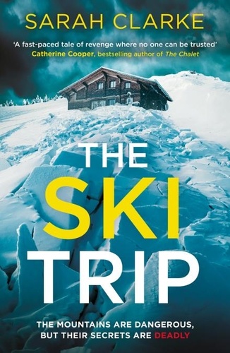 Sarah Clarke - The Ski Trip.