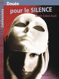 Sarah Cohen Scali - Douée pour le silence.