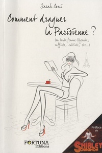 Comment draguer la parisienne ? - Ou toute femme élégante, raffinée, cultivée, etc..pdf