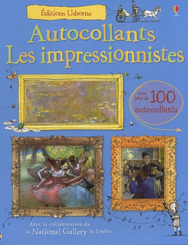 Sarah Courtauld et Kate Davies - Autocollants les impressionistes.