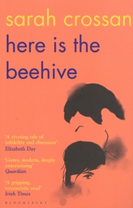 Sarah Crossan - Here is the Beehive.