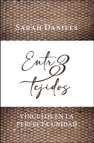  Sarah Daniels - Entretejidos.