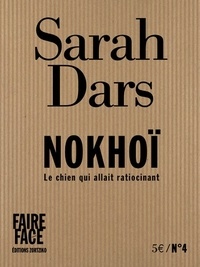 Sarah Dars - Nokhoï - Le chien qui allait ratiocinant.