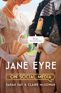 Sarah Day et Claire McGowan - Jane Eyre on Social Media - The perfect gift for Brontë fans.