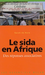 Sarah de Haro - Le sida en Afrique - Des réponses associatives.