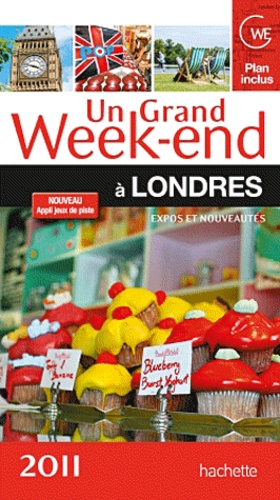 Un grand week-end à Londres  Edition 2011