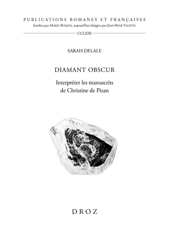 Diamant obscur. Interpréter les manuscrits de Christine de Pizan
