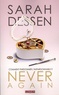 Sarah Dessen - Never again.