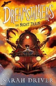 Sarah Driver - Dreamstalkers: The Night Train.
