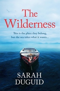 Sarah Duguid - The Wilderness.