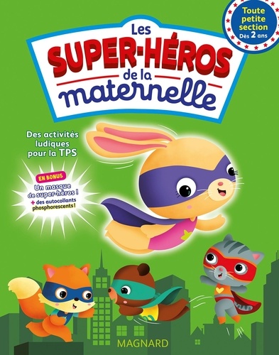 Les super-héros de la maternelle Toute petite section