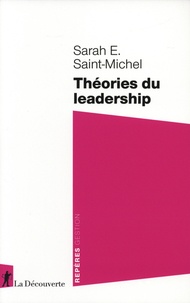 Sarah E. Saint-Michel - Théories du leadership.