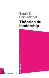 Téléchargements pdf gratuits pour les livres Théories du leadership par Sarah E. Saint-Michel iBook PDF RTF 9782348079436 en francais