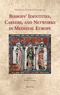 Bishops’ Identities, Careers, and Networks in Medieval Europe