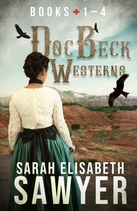 Doc Beck Westerns Boxset: Books 1 - 4
