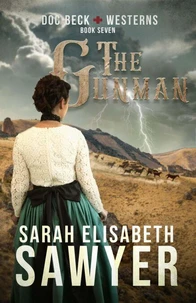 The Gunman (Doc Beck Westerns Book 7)