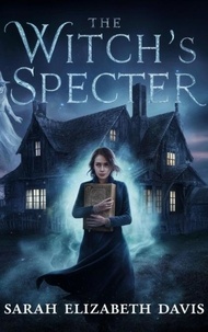  Sarah Elizabeth Davis - The Witch's Specter - Fantasy fiction, #9.