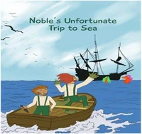 Noble’ s Unfortunate Trip to Sea