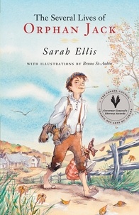 Sarah Ellis et Bruno St-Aubin - The Several Lives of Orphan Jack.