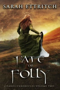 Fate or Folly