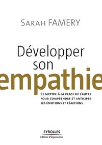 Sarah Famery - Développer son empathie.