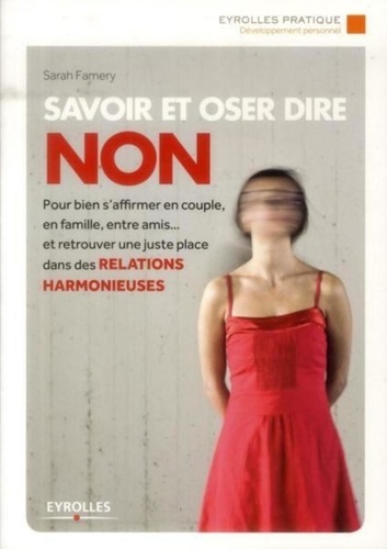 Savoir et oser dire non 3e Edition 2014