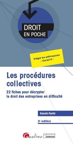 Les procédures collectives. 22 fiches pour décrypter le droit des entreprises en difficulté 2e édition