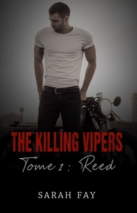Sarah Fay - The Killing Vipers  : The Killing Vipers - Tome 1 - Reed - (Édition française).