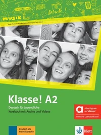 Klasse! A2 Deutsch für Jugendliche