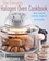 The Everyday Halogen Oven Cookbook. Quick, Easy and Nutritious Recipes for All the Family