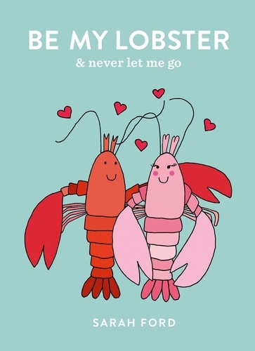 Be My Lobster. &amp; never let me go