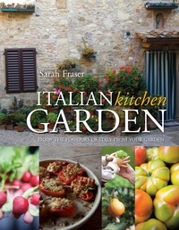 Sarah Fraser - Italian Kitchen Garden.