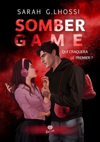 Rapidshare search ebook télécharger Somber Game par Sarah G. Lhossi en francais ePub 9782385753115