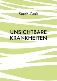 Livres en anglais téléchargeables gratuitement au format pdf Unsichtbare Krankheiten - Wenn unser Kopf Hilfe braucht (Litterature Francaise) 9783769374193